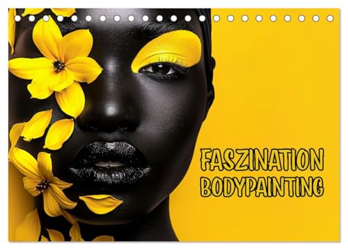 Faszination Bodypainting (Tischkalender 2025 DIN A5 quer), CALVENDO Monatskalender von CALVENDO