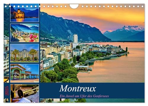 Montreux - ein Juwel am Ufer des Genfersees (Wandkalender 2025 DIN A4 quer), CALVENDO Monatskalender von CALVENDO