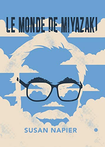 Le monde de Miyazaki von IMHO