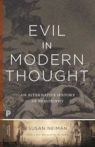 Evil in Modern Thought: An Alternative History of Philosophy (Princeton Classics) von Princeton University Press