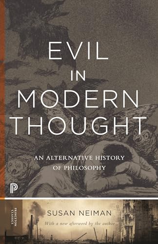 Evil in Modern Thought: An Alternative History of Philosophy (Princeton Classics)