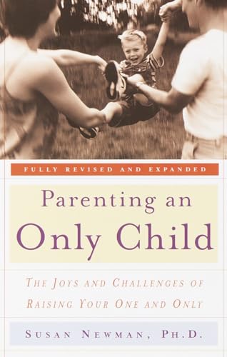 Parenting an Only Child: The Joys and Challenges of Raising Your One and Only von Harmony