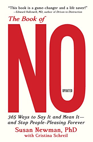 Book of No: 365 Ways to Say it and Mean it―and Stop People-Pleasing Forever (Updated Edition)