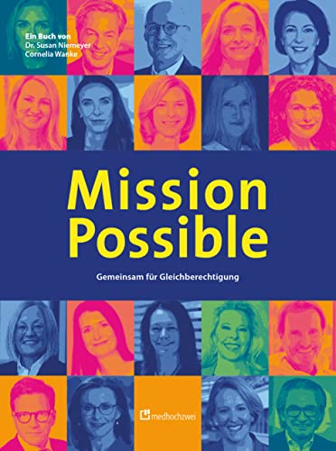 Mission Possible – Gemeinsam für Gleichberechtigung Mission Possible – Gemeinsam für Gleichberechtigung von medhochzwei Verlag