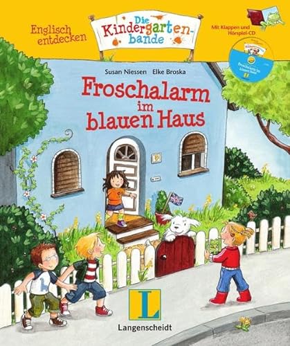 Froschalarm im blauen Haus - Buch mit digitalem Add-on und Hörspiel-CD: Englisch entdecken - Die Kindergartenbande , Englisch