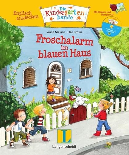 Froschalarm im blauen Haus - Buch mit digitalem Add-on und Hörspiel-CD: Englisch entdecken - Die Kindergartenbande , Englisch Froschalarm im blauen Haus - Buch mit digitalem Add-on und Hörspiel-CD: Englisch entdecken - Die Kindergartenbande , Englisch