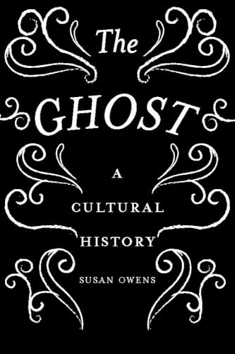 The Ghost: A Cultural History von Tate Publishing(UK)