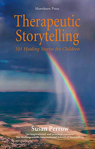 Therapeutic Storytelling: 101 Healing Stories for Children von Hawthorn Press