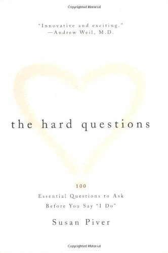 The Hard Questions: 100 Essential Questions to Ask Before You Say "I Do" von Tarcher