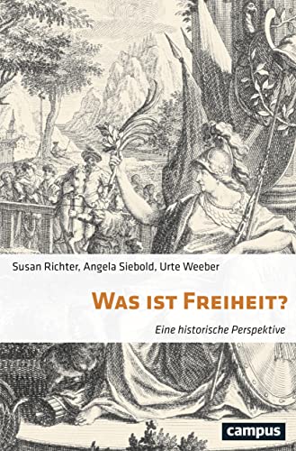 Was ist Freiheit?: Eine historische Perspektive