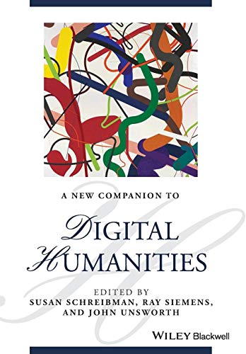 A New Companion to Digital Humanities (Blackwell Companions to Literature and Culture) von Wiley-Blackwell