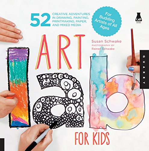 Art Lab for Kids: 52 Creative Adventures in Drawing, Painting, Printmaking, Paper, and Mixed Media-For Budding Artists of All Ages von Quarry Books
