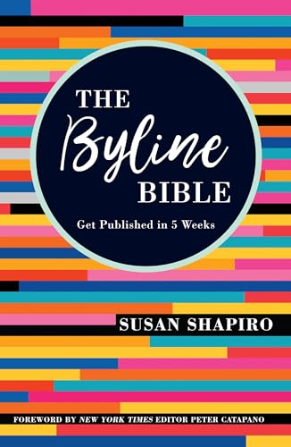 The Byline Bible: Get Published in Five Weeks von Penguin