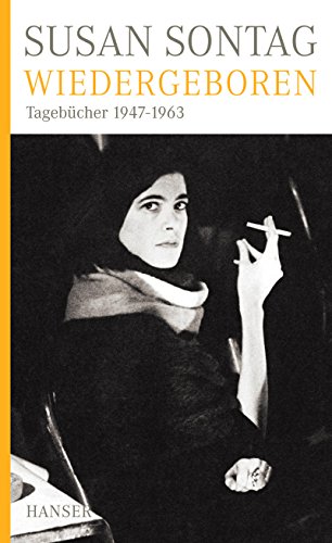 Wiedergeboren: Tagebücher 1947-1963