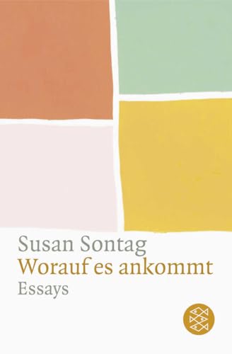 Worauf es ankommt: Essays von FISCHERVERLAGE