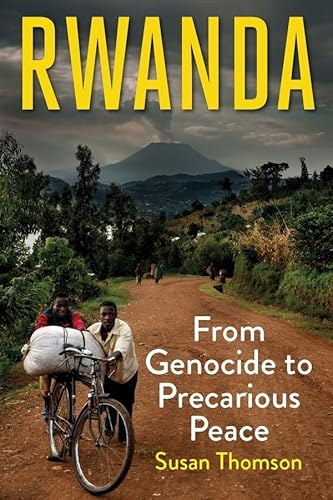 Rwanda: From Genocide to Precarious Peace von Yale University Press