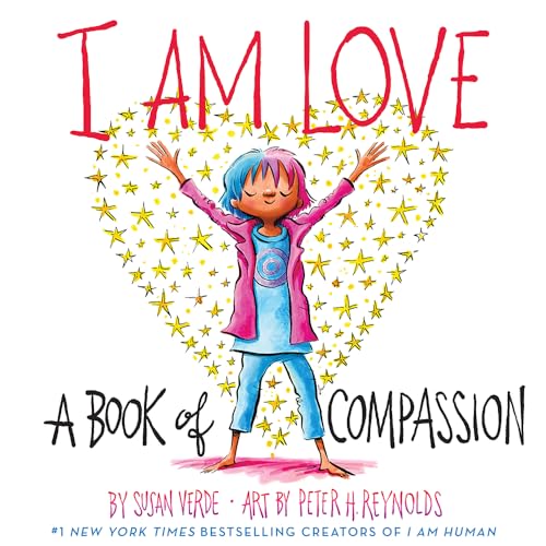 I Am Love: A Book of Compassion (I Am Books): 1