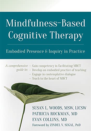 Mindfulness-Based Cognitive Therapy: Embodied Presence and Inquiry in Practice von Context Press