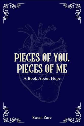 Pieces of You, Pieces of Me: A Book About Hope von Notion Press
