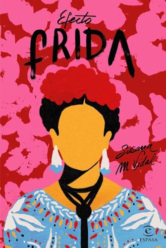 Efecto Frida (ESPASA NARRATIVA) von Espasa