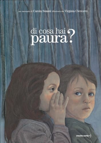 Di cosa hai paura? Ediz. a colori von Orecchio Acerbo