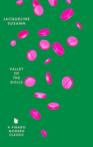 Valley Of The Dolls: by Jacqueline Susann (Virago Modern Classics) von Virago