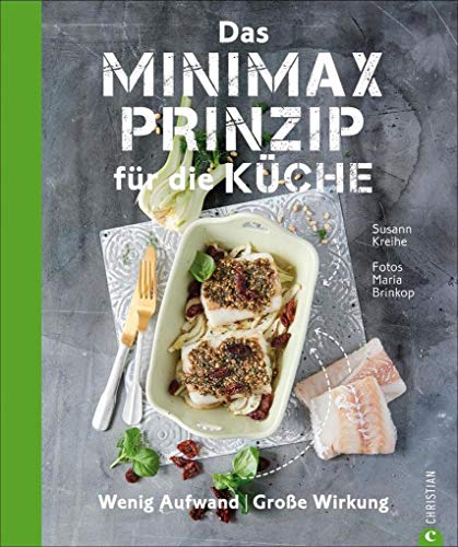 So kochen Angeber: Das Minimax-Prinzip für die Küche. Wenig Aufwand, große Wirkung. Kochen mit wenigen Zutaten. Küchentricks, die minimalen Aufwand verlangen und maximalen Erfolg versprechen. So kochen Angeber: Das Minimax-Prinzip für die Küche. Wenig Aufwand, große Wirkung. Kochen mit wenigen Zutaten. Küchentricks, die minimalen Aufwand verlangen und maximalen Erfolg versprechen.