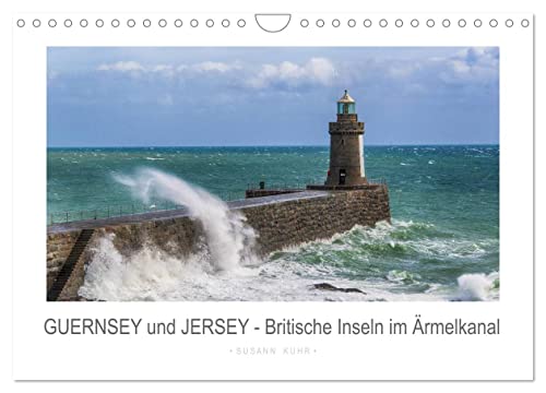 GUERNSEY und JERSEY - Britische Inseln im Ärmelkanal (Wandkalender 2024 DIN A4 quer), CALVENDO Monatskalender von CALVENDO