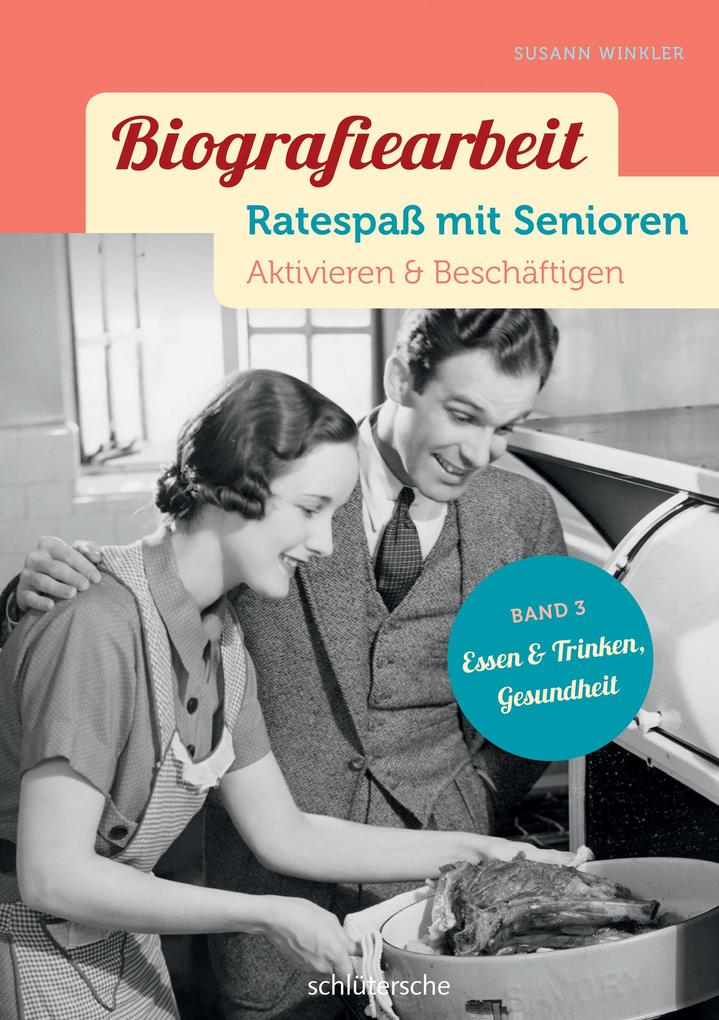 Biografiearbeit - Ratespaß mit Senioren von Schlütersche Verlag