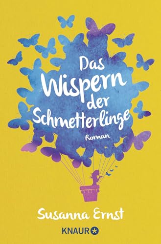Das Wispern der Schmetterlinge: Roman von Droemer Knaur*