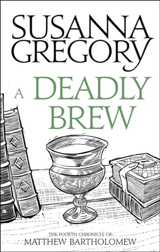 A Deadly Brew: The Fourth Matthew Bartholomew Chronicle (The Chronicles of Matthew Bartholomew, 4, Band 4) von Sphere