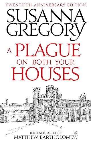A Plague On Both Your Houses: The First Chronicle of Matthew Bartholomew (Chronicles of Matthew Bartholomew, Band 1)
