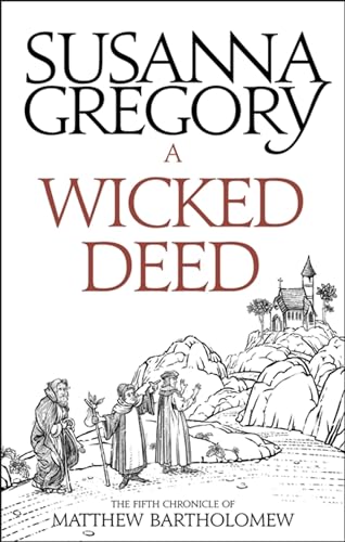 A Wicked Deed: The Fifth Matthew Bartholomew Chronicle (Chronicles of Matthew Bartholomew, 5, Band 5)