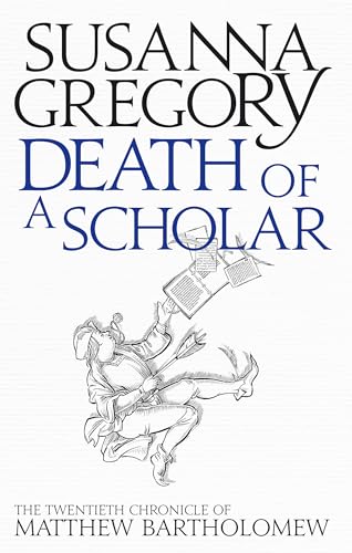 Death of a Scholar: The Twentieth Chronicle of Matthew Bartholomew (Matthew Bartholomew Chronicles, Band 20) von Sphere