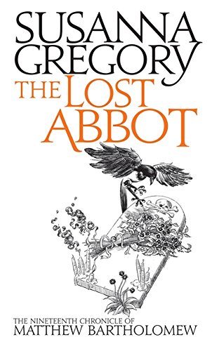 The Lost Abbot: The Nineteenth Chronicle of Matthew Bartholomew (Chronicles of Matthew Bartholomew, Band 19) von Sphere