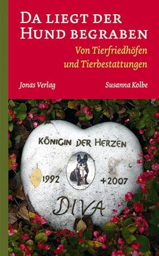 Da liegt der Hund begraben: Von Tierfriedhöfen und Tierbestattungen