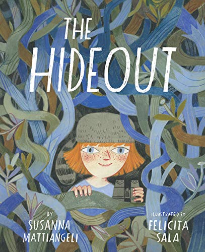The Hideout: Susanna Mattiangeli & Felicita Sala (Illustrator)