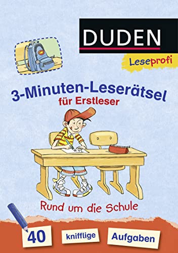 Duden Leseprofi – 3-Minuten-Leserätsel für Erstleser: Rund um die Schule: 40 knifflige Aufgaben | Zuhause lernen, für Kinder ab 6 Jahren Duden Leseprofi – 3-Minuten-Leserätsel für Erstleser: Rund um die Schule: 40 knifflige Aufgaben | Zuhause lernen, für Kinder ab 6 Jahren