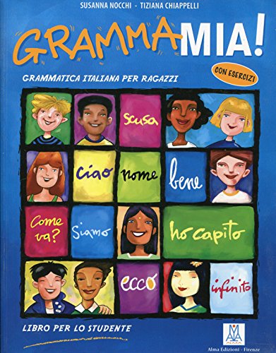 GrammaMia!: Libro dello studente (Grammatiche e eserciziari) von Alma (Nüans Publishing)