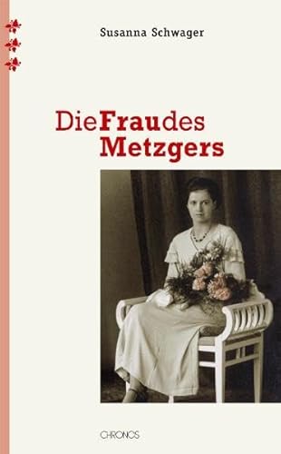 Die Frau des Metzgers: Eine Annäherung