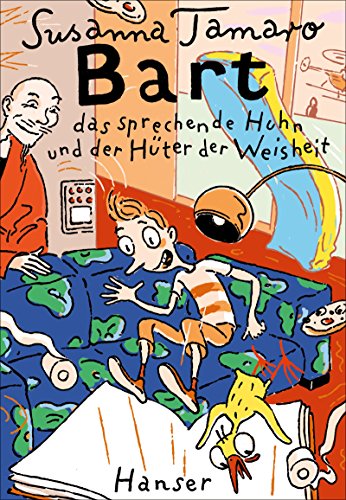 Bart, das sprechende Huhn und der Hüter der Weisheit von Hanser, Carl GmbH + Co.
