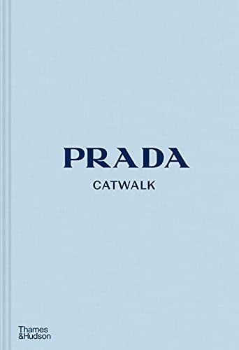 Prada Catwalk: The Complete Collections von Thames & Hudson