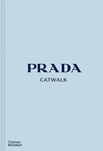 Prada Catwalk: The Complete Collections