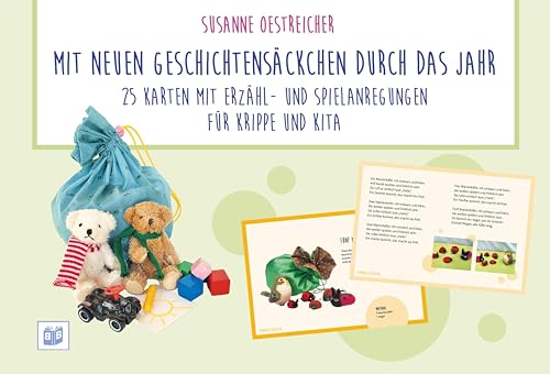 Mit neuen Geschichtensäckchen durch das Jahr: 25 Karten mit Erzähl- und Spielanregungen für Krippe und Kita Mit neuen Geschichtensäckchen durch das Jahr: 25 Karten mit Erzähl- und Spielanregungen für Krippe und Kita