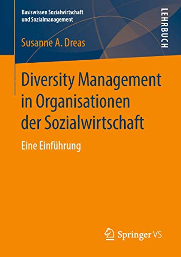 Diversity Management in Organisationen der Sozialwirtschaft: Eine Einführung (Basiswissen Sozialwirtschaft und Sozialmanagement) von Springer VS