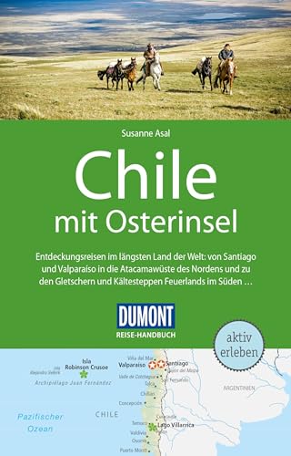 DUMONT Reise-Handbuch Reiseführer Chile mit Osterinsel: mit Extra-Reisekarte von DUMONT REISEVERLAG
