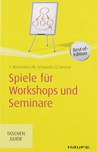 Spiele für Workshops und Seminare (Haufe TaschenGuide)