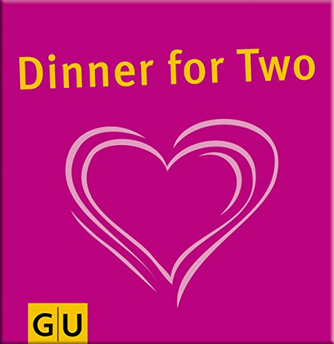Dinner for Two (Genießerküche) von GRÄFE UND UNZER Verlag GmbH