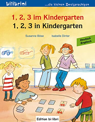 1, 2, 3 im Kindergarten (Deutsch-Englisch): Zweisprachiges Kinderbuch von Hueber