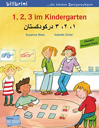 1, 2, 3 im Kindergarten (Deutsch-Persisch/Farsi): Zweisprachiges Kinderbuch